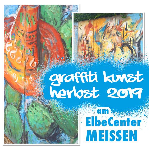Graffiti Kunst Herbst 2019 am ElbeCenter