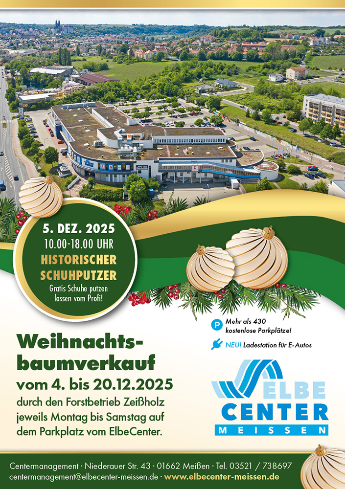 ElbeCenter Meißen – Besinnliche Adventszeit mit Historischem Schuhputzer & Weihnachtsbaumverkauf
